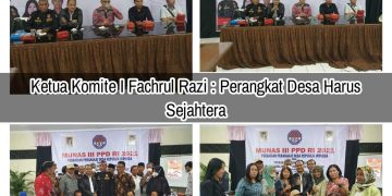 Ketua Komite I DPD RI Fachrul Razi : Perangkat Desa Harus Sejahtera