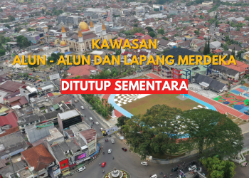 Mulai 1 Maret 2022 Pemkot Sukabumi Putuskan Menutup Sementara Kawasan Alun – alun dan Lapang Merdeka