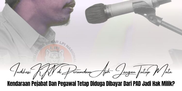 LPI Desak Kejari Sukabumi Audit Perumda Tirta Jaya Mandiri: Soroti Dugaan KKN dan Anggaran Nonbudgeter